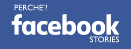 Facebook aggiunge stories alle sue funzionalità – Opinione