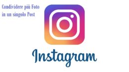 Instagram: Come Condividere più foto per singolo post